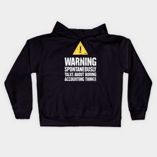 Funny Accounting Warning Sign - Gift For Accountant Kids Hoodie